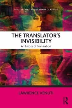 The Translator's InvisibilityA History of Translation