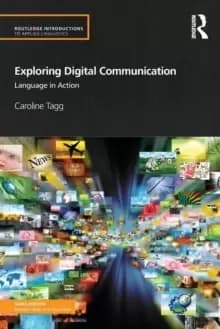 Exploring Digital Communication : Language in Action
