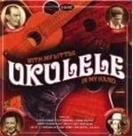 Various Artists - With My Little Ukulele In My Hand