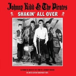 Johnny Kidd & The Pirates - Shakin All Over Clear Vinyl