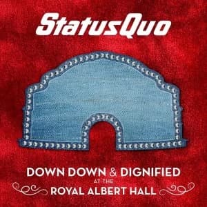 Status Quo - Down Down & Dignified At The Royal Albert Hall Vinyl