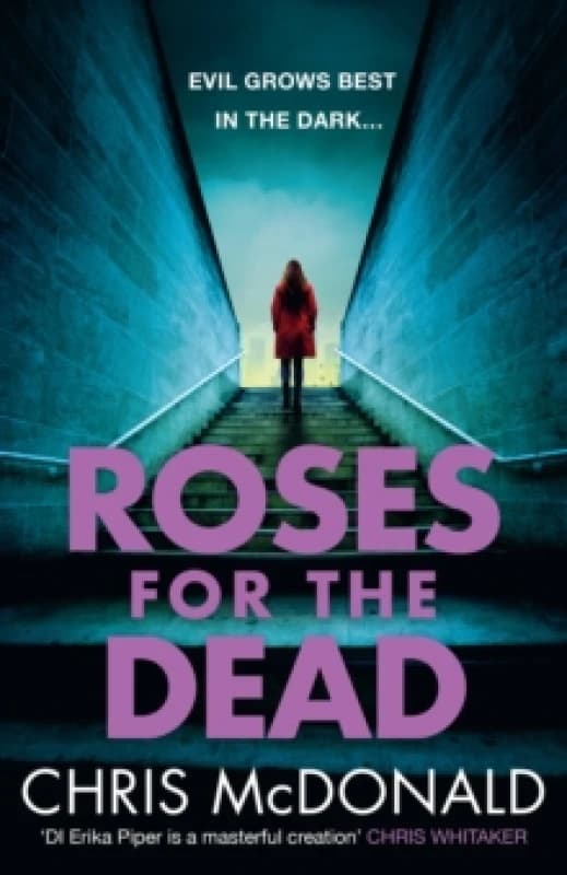 Roses for the Dead. Paperback. By Chris McDonald Books