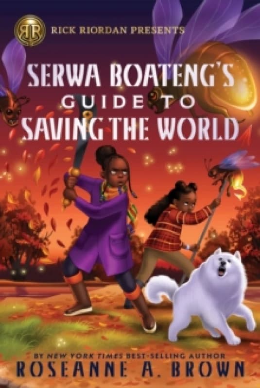 Rick Riordan Presents: Serwa Boateng's Guide to Saving the World Hardback