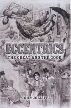 Eccentrics by John Jolliffe Hardback