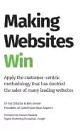 making websites win apply the customer centric methodology that has doubled