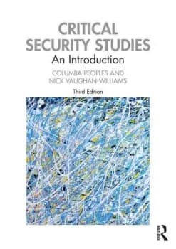 Critical Security StudiesAn Introduction