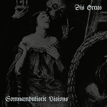 Dis Orcus - Somnambulistic Visions CD