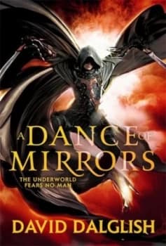 A Dance of Mirrors by David Dalglish Paperback