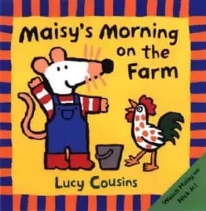 Maisy's Morning on the Farm by Lucy Cousins