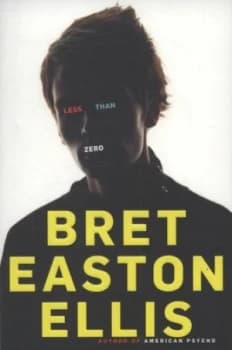 Less Than Zero by Bret Easton Ellis Book