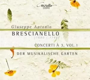 Giuseppe Antonio Brescianello Concerti A 3 - Volume 1 by Giuseppe Antonio Brescianello CD Album