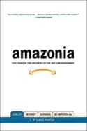 amazonia five years at the epicenter of the dot com juggernaut