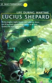 Life during Wartime by Lucius Shepard Paperback