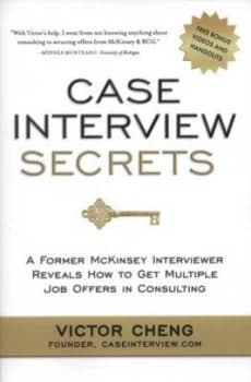 Case Interview Secrets by Victor Cheng Paperback