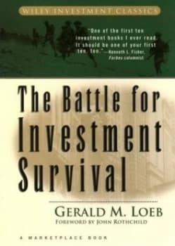 The Battle for Investment Survival by Gerald M. Loeb Hardback