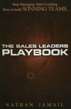 The Sales Leaders Playbook by Nathan Jamail Hardback