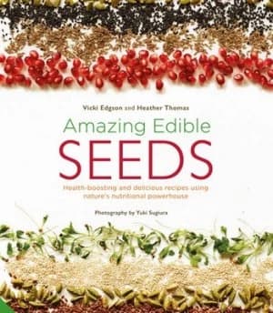 Amazing Edible Seeds by Vicki Edgson Hardback