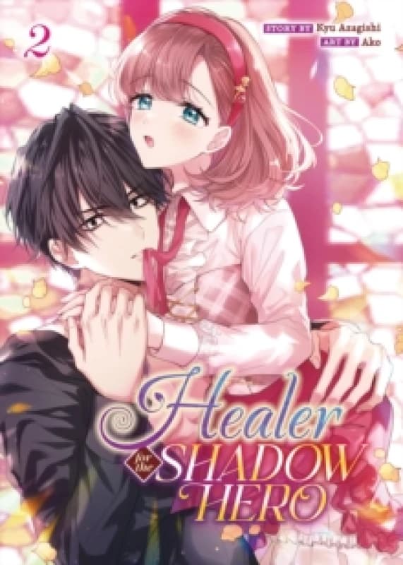 Healer for the Shadow Hero (Manga) Vol. 2 Paperback / softback