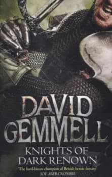 Knights of Dark Renown by David Gemmell Paperback