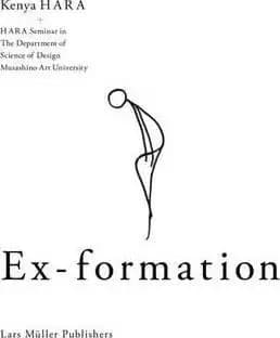Ex-Formation by Kenya Hara