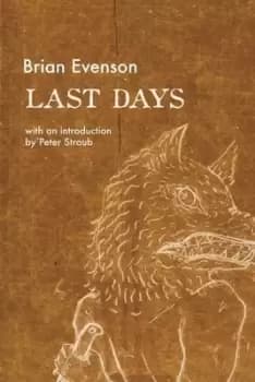 Last days by Brian Evenson