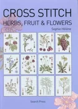 Cross stitch herbs fruit & flowers by Sophie Hlne