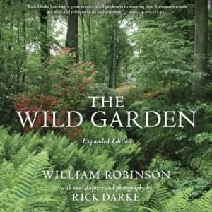 The Wild Garden by Rick Darke Hardback