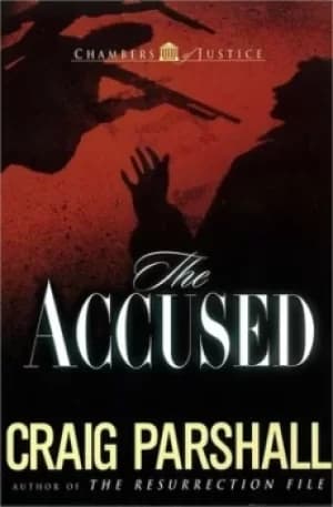 The accused by Craig Parshall