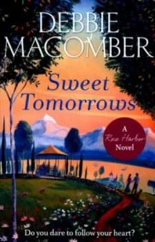 Sweet Tomorrows by Debbie Macomber Paperback