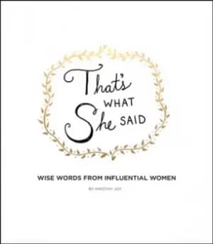 Thats what she said by Kimothy Joy