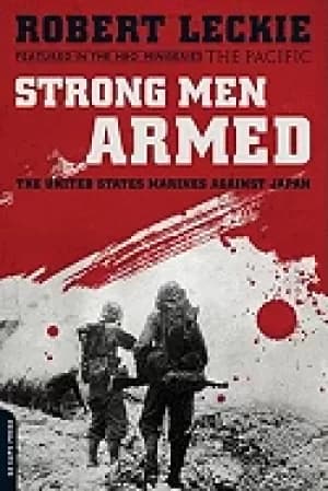 strong men armed the united states marines against japan