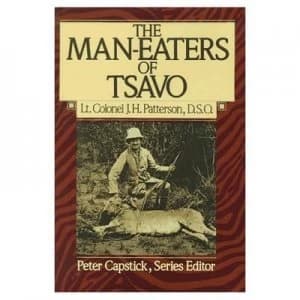The Man-Eaters of Tsavo by J. H Patterson Book