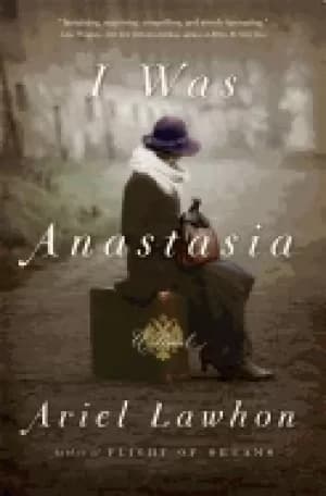 i was anastasia a novel
