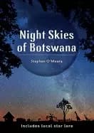 night skies of botswana includes local star lore