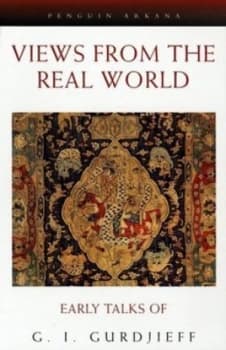 Views from the Real World by Georges Ivanovitch Gurdjieff Paperback
