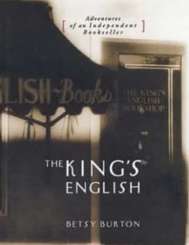 The Kings English by Betsy Burton Paperback