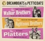 Various Artists - Dreamboats & Petticoats presents... The Walker Brothers, The Righteous Brothers & The Platters (Music CD)