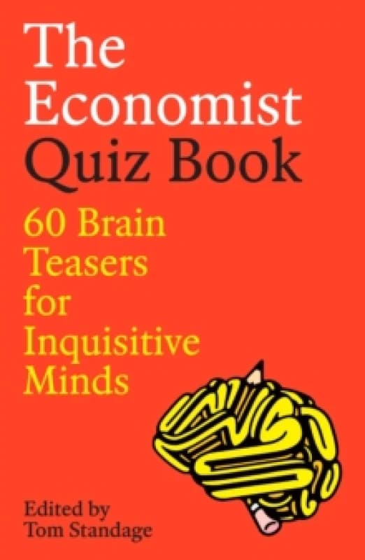 The Economist Quiz Book : 60 Brain Teasers for Inquisitive Minds Paperback / softback