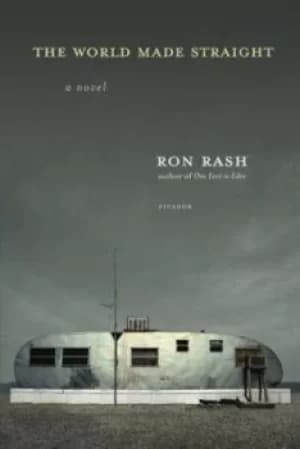 The world made straight by Ron Rash