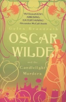 Oscar Wilde and the Candlelight Murders by Gyles Brandreth Paperback