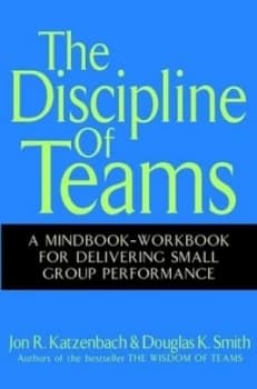 The Discipline of Teams by Jon R. Katzenbach Hardback