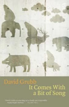 It Comes with a Bit of a Song by David Grubb Hardback