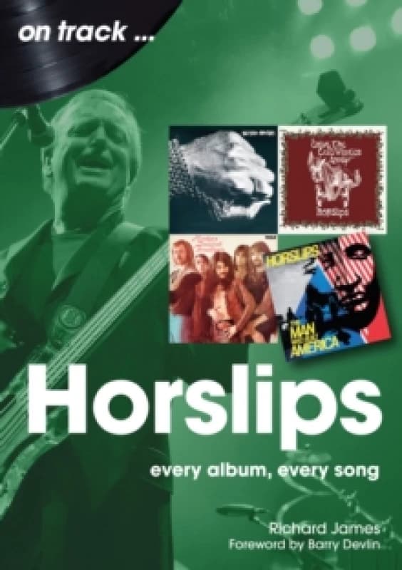 Horslips On Track : Every Album, Every Song Paperback / softback