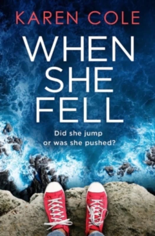 When She Fell : The utterly addictive psychological thriller from the bestselling author of Deliver Me. Paperback / softback