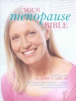 Your Menopause Bible by Robin N Phillips Hardback