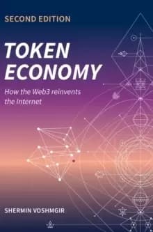 Token Economy : How the Web3 reinvents the Internet: How the Web3 reinvents the Internet