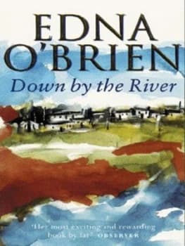 Down by the River by Edna O Brien Paperback