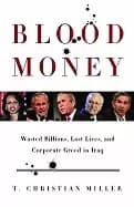 blood money wasted billions lost lives and corporate greed in iraq
