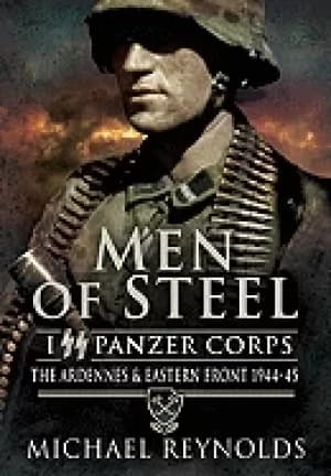 men of steel the ardennes and eastern front 1944 45