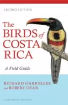The Birds of Costa Rica : A Field Guide